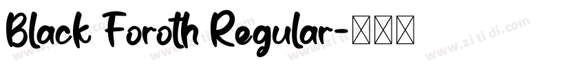 Black Foroth Regular字体转换